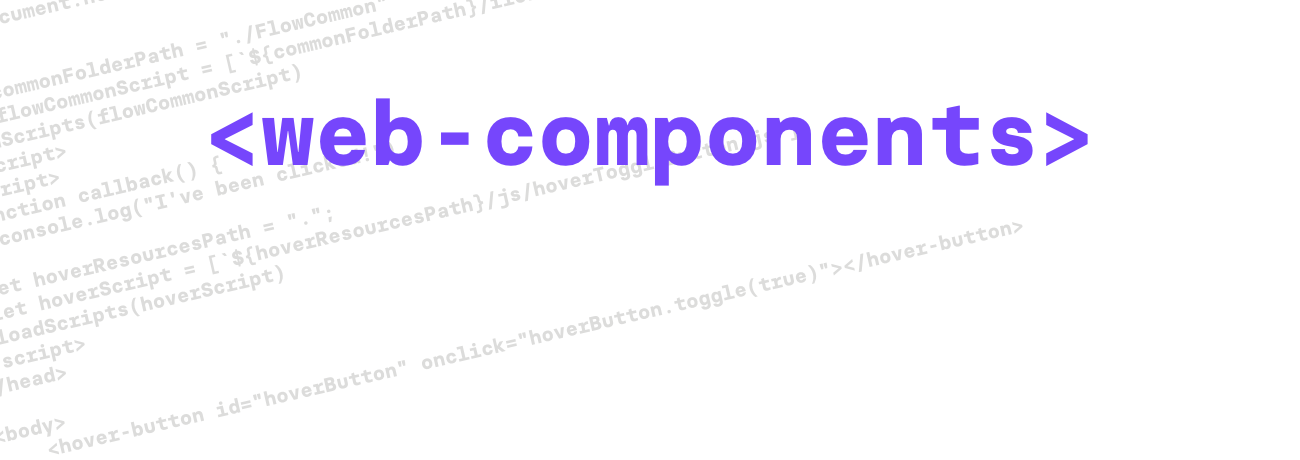 Flow Blog - Flow 1.6.8 – Web Components